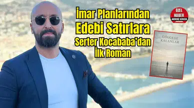 Serter Kocababa ‘Gölgede Kalanlar’ ile Edebiyat Sahnesinde