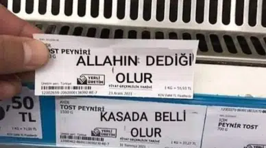 MARKETTE "ALLAH'IN DEDİĞİ OLUR" ETİKETİ