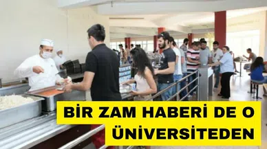 Bir zam haberi de o üniversiteden