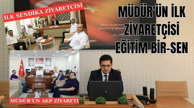 Müdür’e ilk ziyaret Eğitim Bir Sen’den 