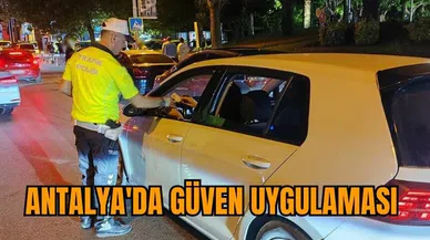 Antalya'da Güven uygulaması 