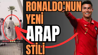 RONALDO'NUN YENİ 'ARAP' STİLİ