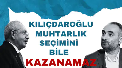 İsmail Saymaz'dan Kılıçdaroğlu'na: Muhtarlık seçimlerini bile kazanamaz