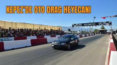 Kepez’de oto drag heyecanı