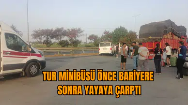 Tur minibüsü önce bariyere, sonra yayaya çarptı