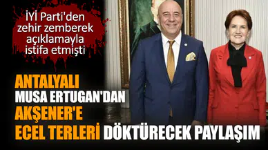 İYİ Parti'den istifa eden Musa Ertugan'dan Akşener'e tepki