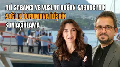 Ali Sabancı'nın sağlık durumuyla ilgili yeni açıklama geldi