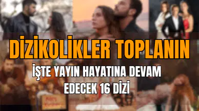 Yeni sezonda yayın hayatına devam edecek 16 dizi