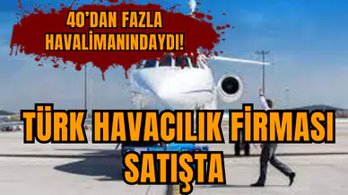 40’dan fazla havalimanındaydı! Türk havacılık satışta