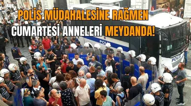 Cumartesi Anneleri'nin 962'nci haftada polis müdahalesi