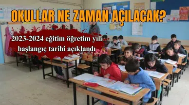 MEB açıkladı: Okullar ne zaman açılacak?