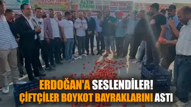 Erdoğan'a seslendiler. Çiftçiler boykot bayraklarını astı