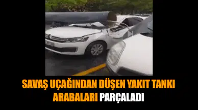 Savaş uçağından düşen yakıt tankı arabaları parçaladı