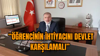 Başkan Düzen: Öğrencinin ihtiyacını devlet karşılamalı