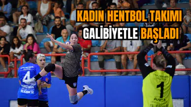 Kadın Hentbol takımı galibiyetle başladı