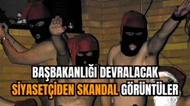 Başbakanlığı devralacak siyasetçiden skandal görüntüler