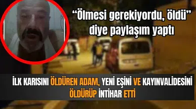 Eşini ve kayınvalidesini öldüren adamın son anları