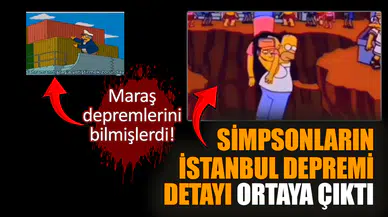 Simpsonların İstanbul depremi detayı ortaya çıktı