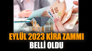 Eylül 2023 kira zammı belli oldu