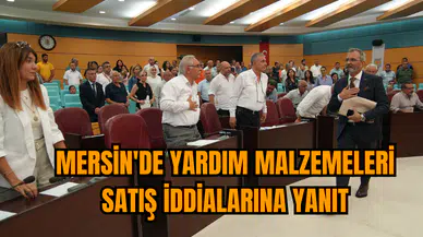 Mersin'de yardım malzemeleri satış iddialarına yanıt