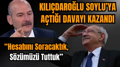 Kemal Kılıçdaroğlu Süleyman Soylu'ya açtığı 'hakaret' davasını kazandı