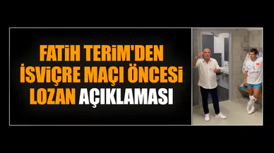 Fatih Terim'den İsviçre maçı öncesi Lozan açıklaması