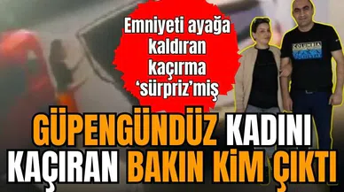 İstanbul'da güpegündüz kadını kaçıranlar bakın kim çıktı