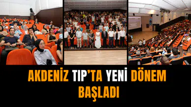 Akdeniz Tıp’ta yeni dönem başladı