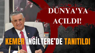 Dünya'ya açıldı! Kemer İngiltere’de tanıtıldı