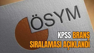 KPSS branş sıralaması açıklandı