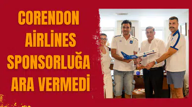 Corendon Airlines sponsorluğa ara vermedi