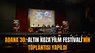 Adana 30. Altın Koza Film Festivali'nin toplantısı yapıldı