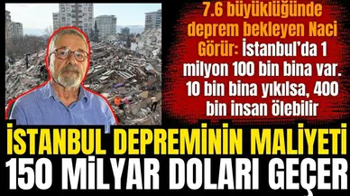 Naci Görür'den İstanbul için acı deprem bilançosu