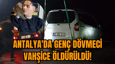 Antalya'da genç dövmeci vahşice öldürüldü!