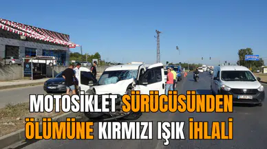 Motosiklet sürücüsünden ölümüne kırmızı ışık ihlali