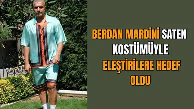 Berdan Mardini saten kostümüyle eleştirilere hedef oldu