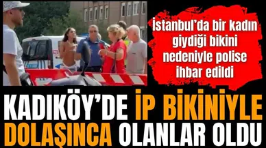 Kadıköy'de bir kadın ip bikini ile sokağa çıktı