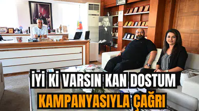 İyi ki varsın kan dostum kampanyasıyla çağrı