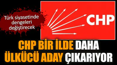 CHP bir ilde daha ülkücü aday çıkarıyor