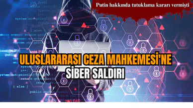 Uluslararası Ceza Mahkemesi'ne siber saldırı