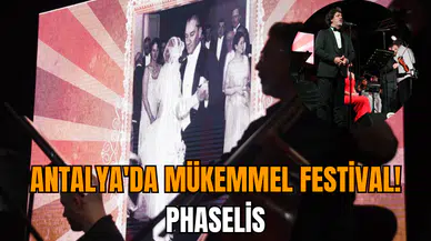 Antalya'da mükemmel festival! Phaselis