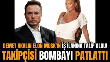 Demet Akalın, Elon Musk'ın iş ilanına talip oldu!