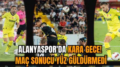 Alanyaspor'da kara gece! Maç sonucu yüz güldürmedi