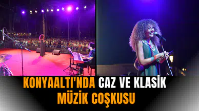 Konyaaltı'nda caz ve klasik müzik coşkusu