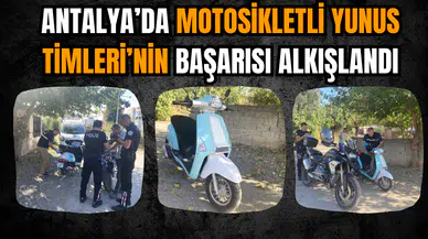Antalya Motosikletli Yunus Timleri'nin başarısı alkışlandı