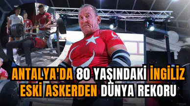 Antalya'da 80 yaşındaki İngiliz eski askerden dünya rekoru
