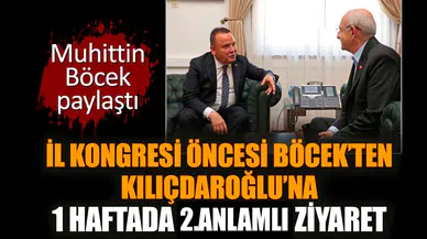 Böcek’ten Kılıçdaroğlu’na 1 haftada ikinci anlamlı ziyaret