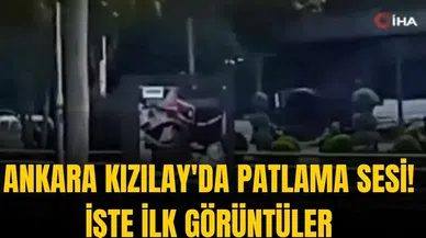 Ankara Kızılay'da Patlama Sesi! İşte İlk Görüntüler