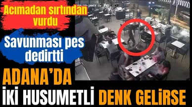 Adana'da iki husumetli denk gelirse: Sırtından vurdu
