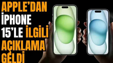 Apple’dan iPhone 15’le ilgili açıklama geldi
